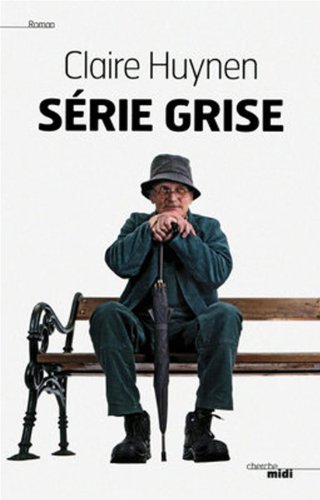 couverture de : S&eacute;rie grise
