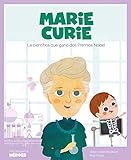 Marie Curie: La científica que ganó dos Premios Nobel (Mis pequeños héroes nº 8) (Spanish Edition) by 