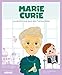 Marie Curie: La científica que ganó dos Premios Nobel (Mis pequeños héroes nº 8) (Spanish Edition) by 