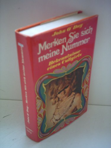 John O' Day: Merken Sie sich meine Nummer - Bekenntnisse eines Callgirls [Lichtenberg] [hardcover]