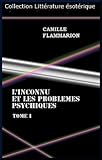 Image de L’INCONNU ET LES PROBLEMES PSYCHIQUES Tome I (French Edition)