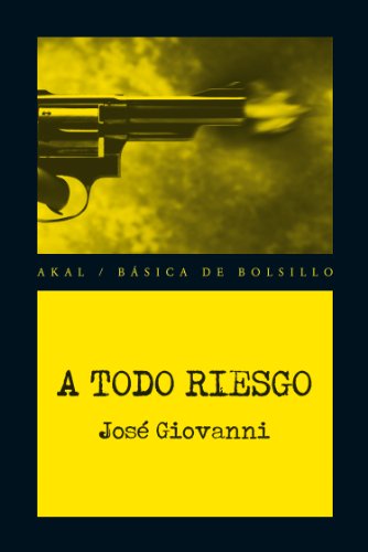 A todo riesgo (Básica de Bolsillo - Serie Novela Negra)