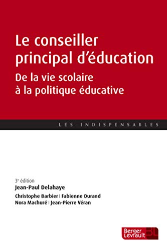 Télécharger Le conseiller principal d'éducation : De la vie scolaire à la politique éducative Livre PDF Gratuit