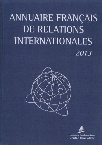Download Annuaire français de relations internationales : Volume 14 Download Annuaire français de relations internationales : Volume 14