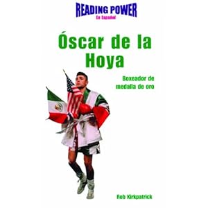 Oscar De LA Hoya Boxeador De Medalla De Oro/ Gold Medal Boxer (Grandes Idolos)