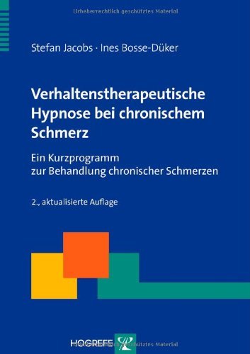 Download Verhaltenstherapeutische Hypnose bei chronischem Schmerz Download Verhaltenstherapeutische Hypnose bei chronischem Schmerz
