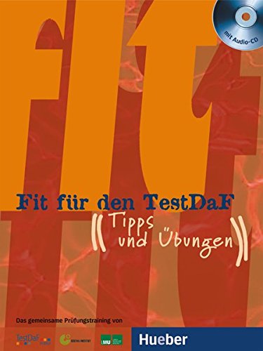 Download Fit für den TestDaF: Tipps und Übungen.Deutsch als Fremdsprache / Paket Download Fit für den TestDaF: Tipps und Übungen.Deutsch als Fremdsprache / Paket