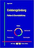 Existenzgründung: Fakten & Grundsätzliches (Business-Themen) by 