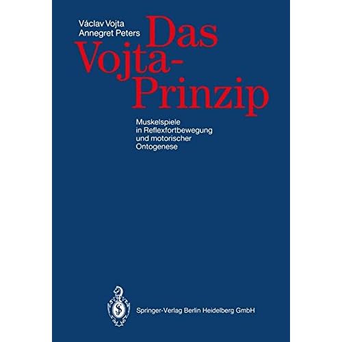 [PDF] Das Vojta-Prinzip: Muskelspiele in Reflexfortbewegung und motorischer Ontogenese KOSTENLOS DOWNLOAD