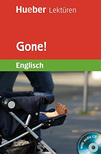 Download Gone!: Lektüre mit 2 Audio-CDs (Hueber Lektüren) Download Gone!: Lektüre mit 2 Audio-CDs (Hueber Lektüren)