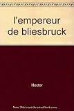 l'empereur de bliesbruck