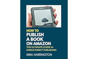 HOW TO PUBLISH A BOOK ON AMAZON: The Ultimate Guide to Kindle Direct Publishing (Fast-Track Guides)