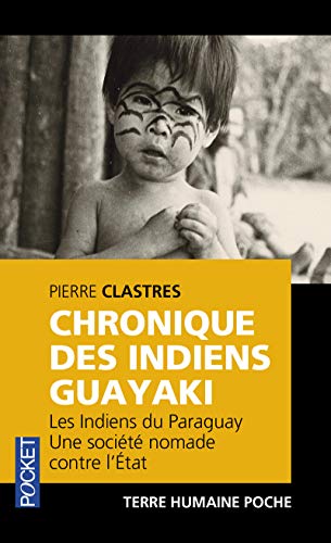 Télécharger Chronique des Indiens Guayaki Gratuit