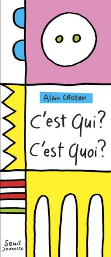 couverture de : C'est qui ? C'est quoi ?