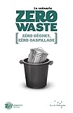 Image de Le Scénario Zero Waste: Zéro déchet, zéro gaspillage