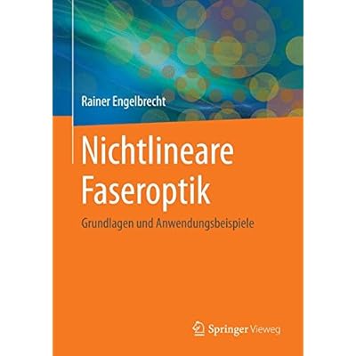 [PDF] Nichtlineare Faseroptik: Grundlagen und Anwendungsbeispiele KOSTENLOS DOWNLOAD