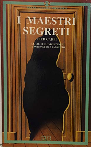 I maestri segreti