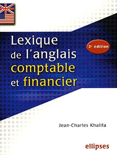 Télécharger Lexique de l'anglais comptable et financier PDF