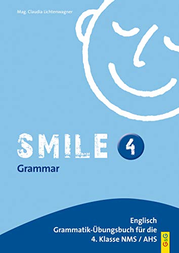 Smile - Englisch Übungsbuch, Bd.4 : Für IV. Klasse AHS / HS