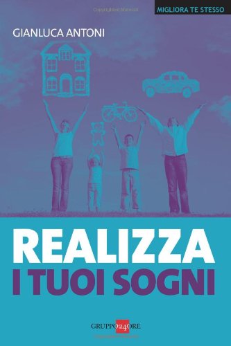 Realizza i tuoi sogni Realizza i tuoi sogni
