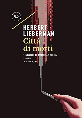 Herbert Lieberman - Città di morti (2018)