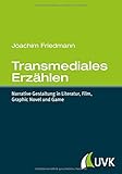 Image de Transmediales Erzählen. Narrative Gestaltung in Literatur, Film, Graphic Novel und Game