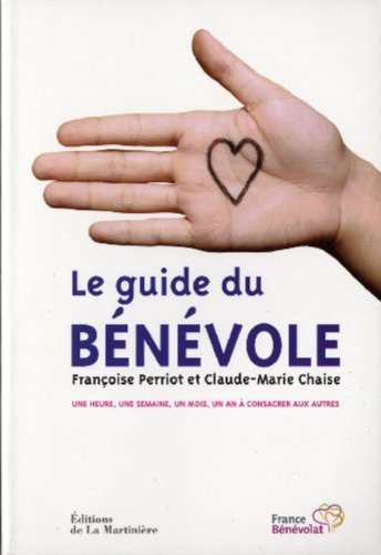 couverture de : Le guide du b&eacute;n&eacute;vole
