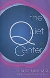 The Quiet Center: Isolation and Spirit by 