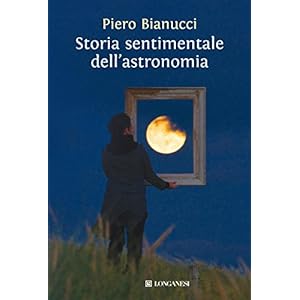 Storia sentimentale dell'astronomia (Il Cammeo)