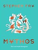 Mythos: (ancient Greek Mythology Book for Adults, Modern Telling of Classical Greek Myths Book) by 
