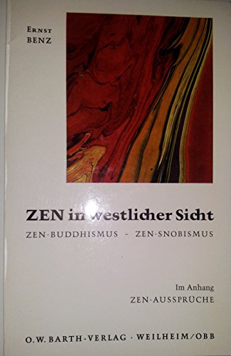 Zen in westlicher Sicht. Zen-Buddhismus - Zen-Snobismus