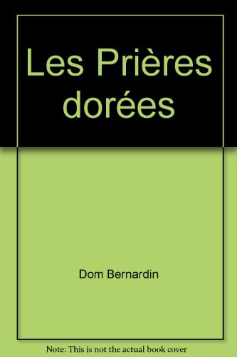 Télécharger Les prierès dorées PDF Ebook En Ligne