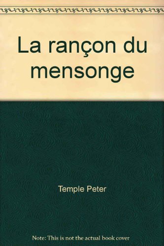 couverture de : La ran&ccedil;on du mensonge