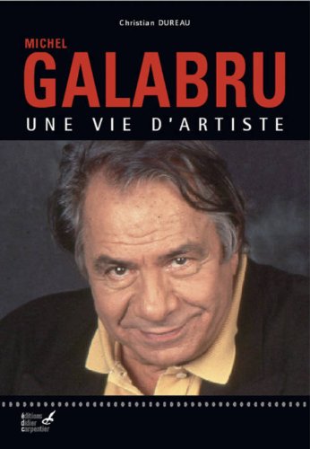 Michel Galabru : une vie d'artiste