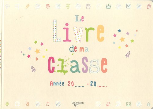 Download Le livre de ma classe