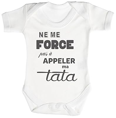 TRS - Ne me force pas a appeler ma Tata Body bébé 3-6 Mois Blanc