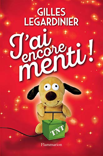 J'ai encore menti !: Roman (FICTION FRANCAI) J'ai encore menti !: Roman (FICTION FRANCAI)