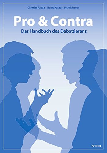 Pro & Contra - Das Handbuch des Debattierens