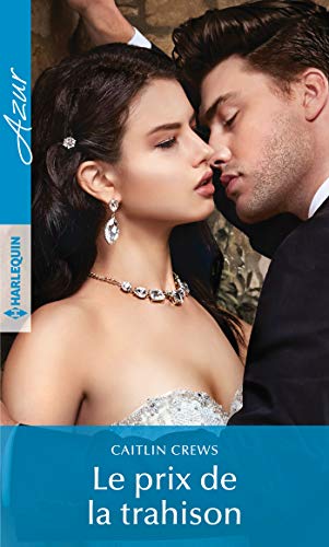 Téléchargez gratuitement ebook ebook Le prix de la trahison (Azur) B07KQFXYMK RTF RTF