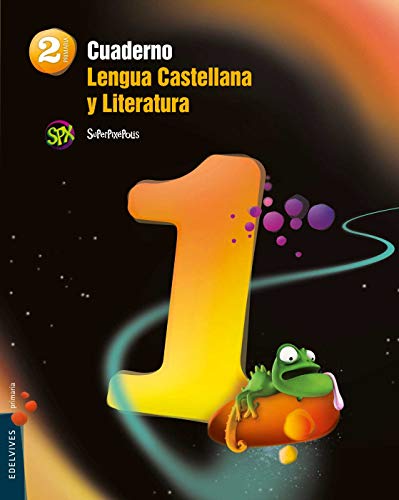 Cuaderno 1 Lengua castellana y literatura 2º Primaria (Superpixépolis)