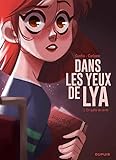 Dans les yeux de Lya  - tome 1 - En quête de vérité