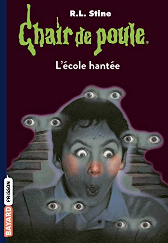 Télécharger Chair de poule , Tome 47: L'école hantée Francais PDF