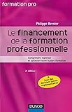 Image de Le financement de la formation professionnelle - 2ème édition: Comprendre, maîtriser et optimiser votre budget formation