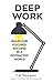 Deep Work: Rules for Focused Success in a Distracted World RS.257.00