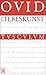 Produktbild Liebeskunst / Ars amatoria: Überarbeitete Neuausgabe der Übersetzung von Niklas Holzberg. Lateinisch - Deutsch (Sammlung Tusculum)