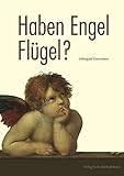 Haben Engel Flügel? by
