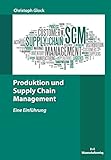 Image de Produktion und Supply Chain Management: Eine Einführung