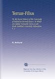 Image de Terraæ-Filius: Or, the Secret History of the University of Oxford in Several Essays. To Which Are Added, Remarks Upon a Late Book, Entitled, Universi