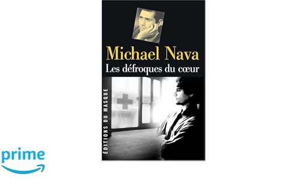 Les Défroques Du Coeur Amazoncouk Michael Nava - 