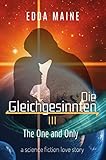 Cover zum Buch Die Gleichgesinnten III: The One and ...